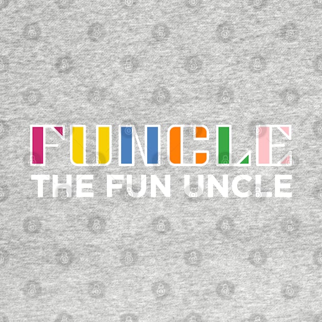 Funcle - The Fun Uncle by ArtShare